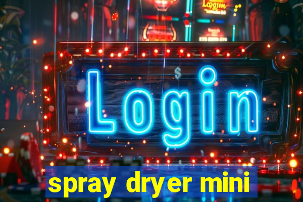 spray dryer mini